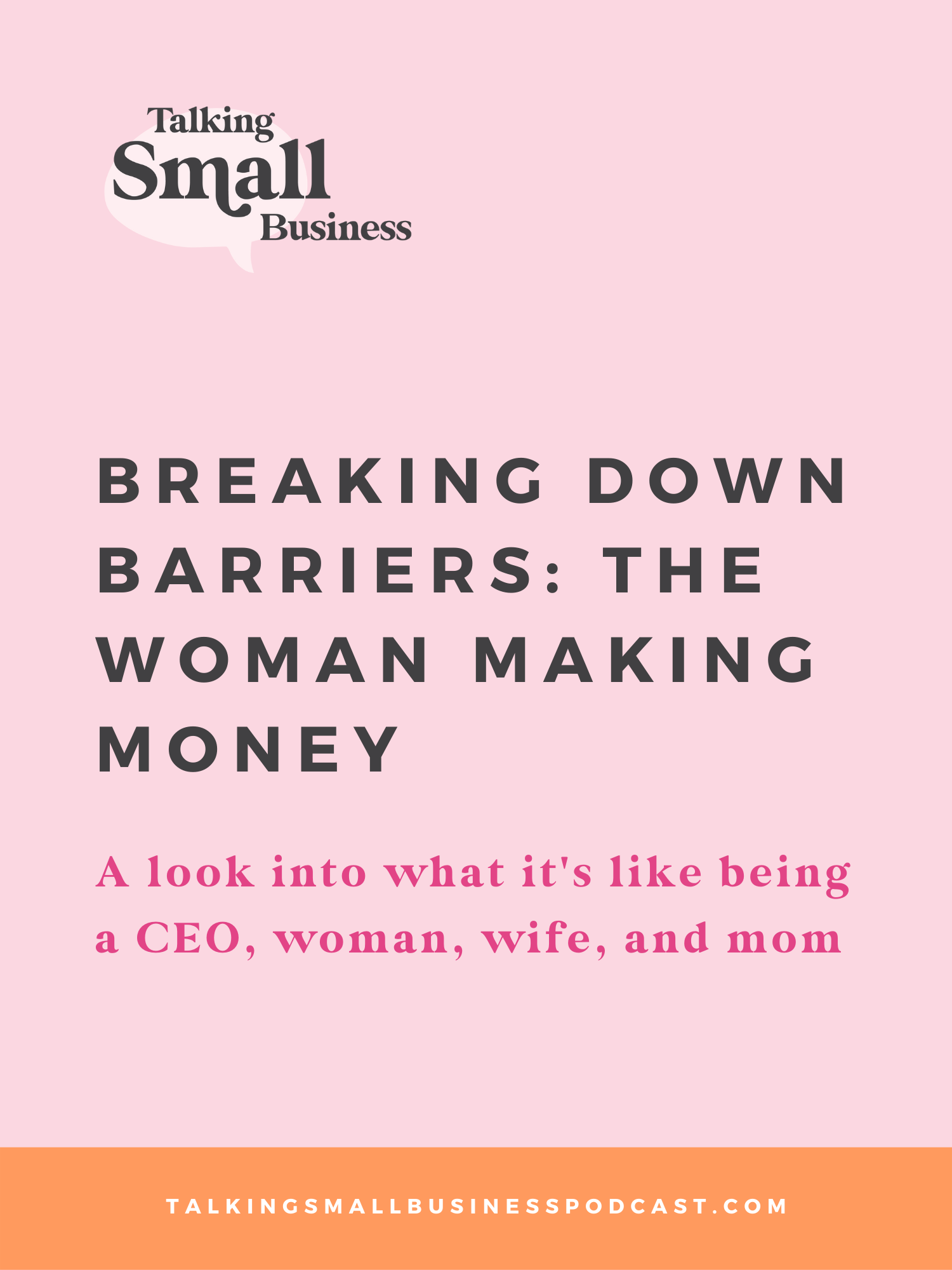 The Woman Making Money: Breaking Down Barriers in a real conversation about being the financial backbone and CEO of your business