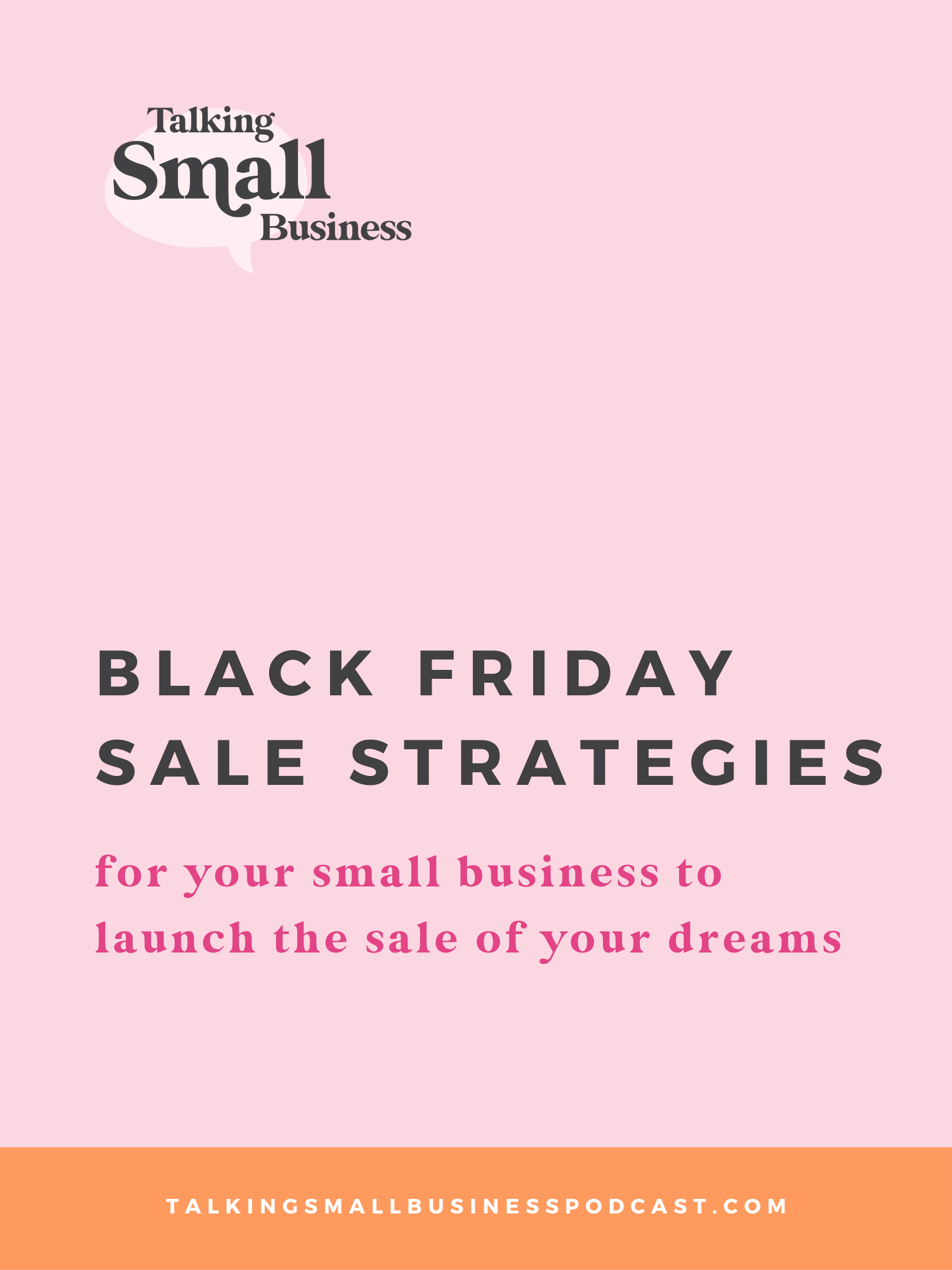 Black Friday sale strategies: tips and tricks for biz owners from the Talking Small Business podcast hosted by Kat Schmoyer and Megan Martin