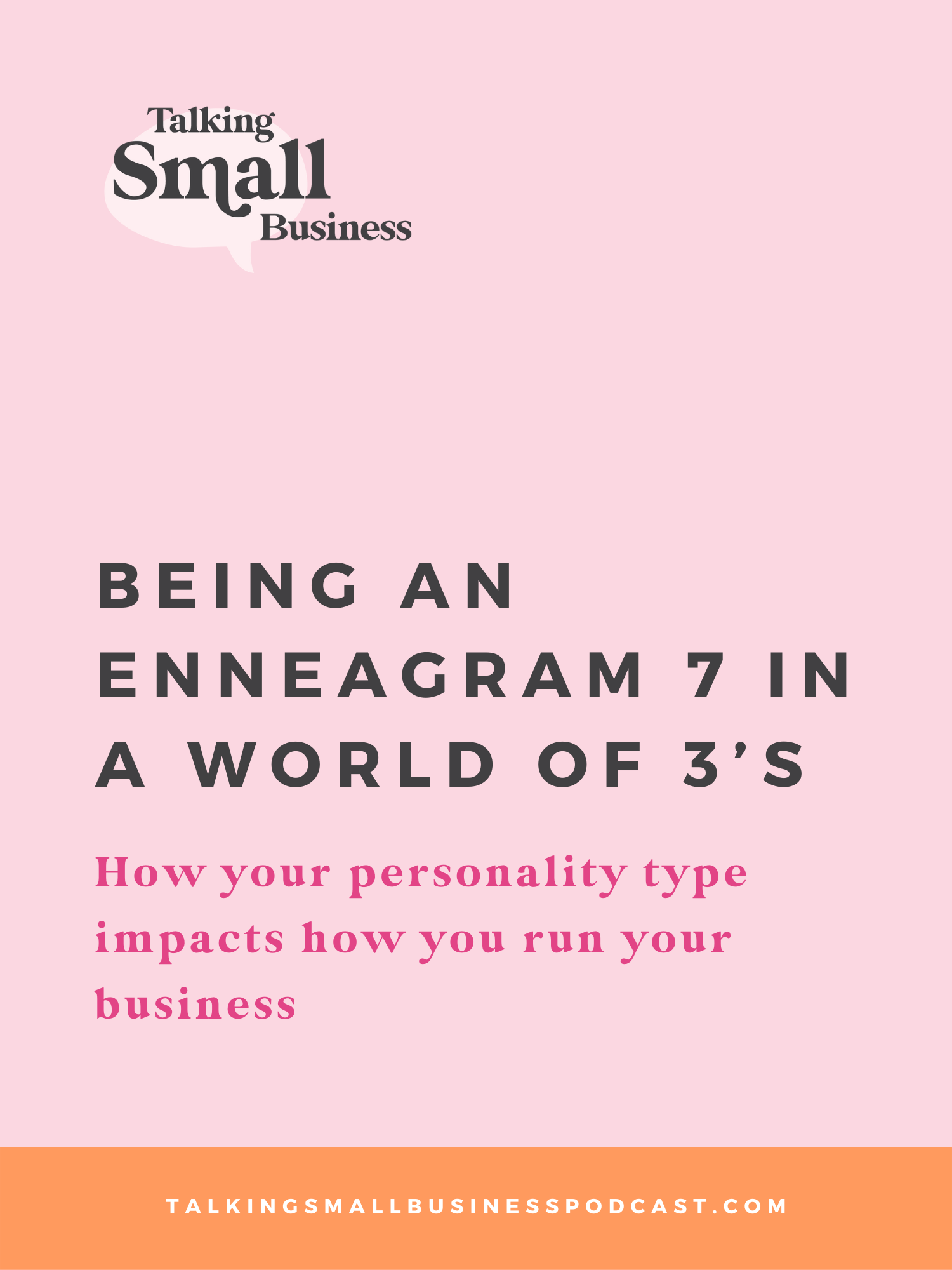 Being an Enneagram 7 in a World of 3’s: A Candid Conversation on Talking Small Business with Kat Schmoyer and Megan Martin