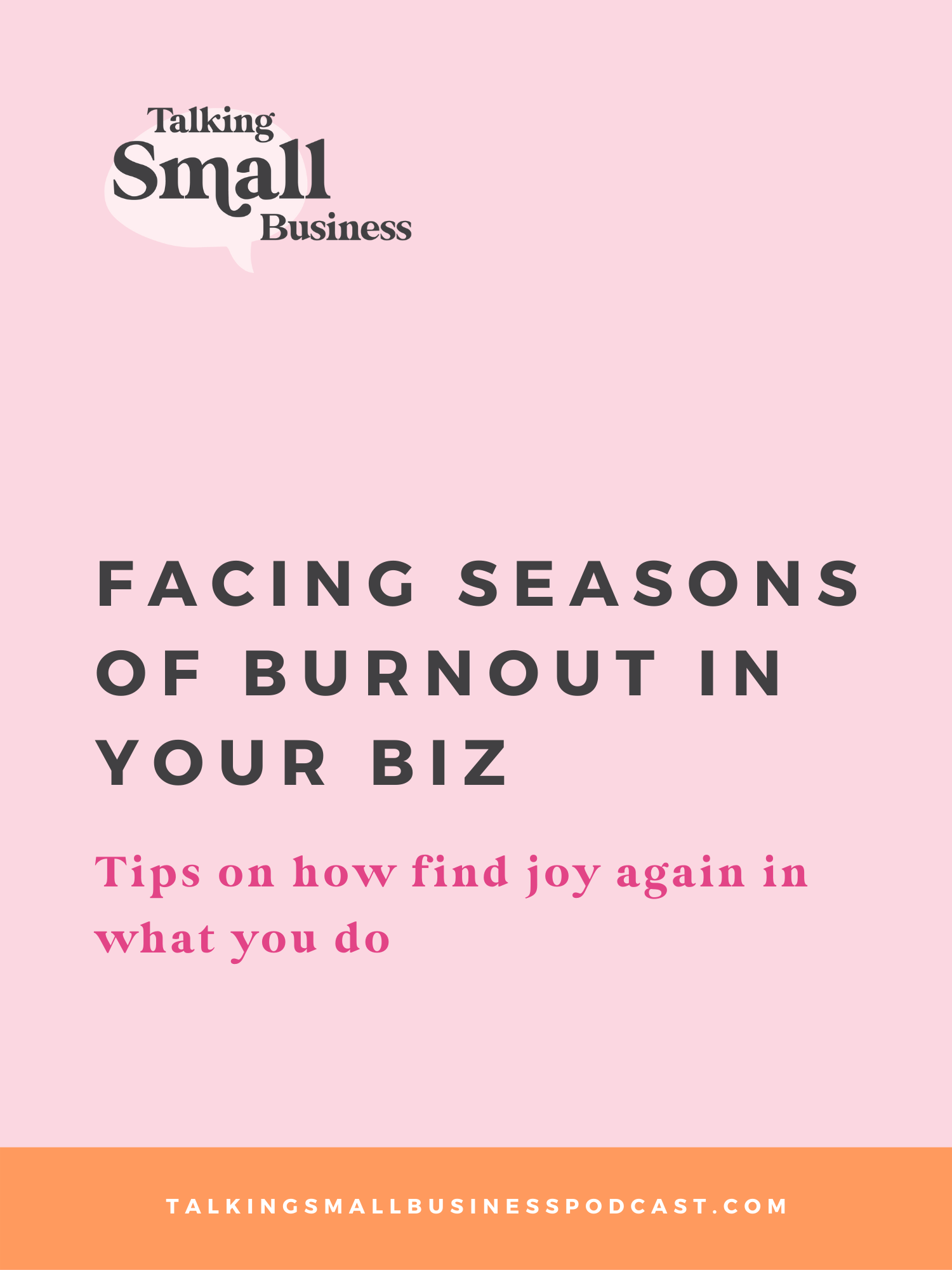 Facing burnout in business and how to find joy again in what you do: tips shared by Kat Schmoyer and Megan Martin on Talking Small Business