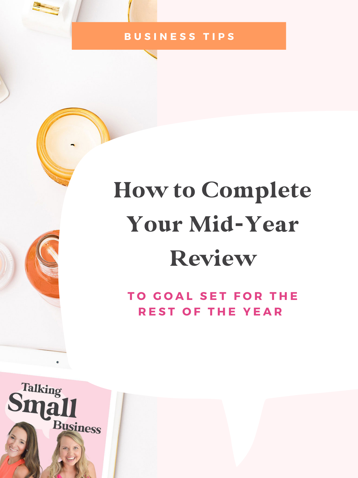Mid-Year Business Review: tips and strategies to complete a mid-year review to determine your goals and plans for the rest of 2022